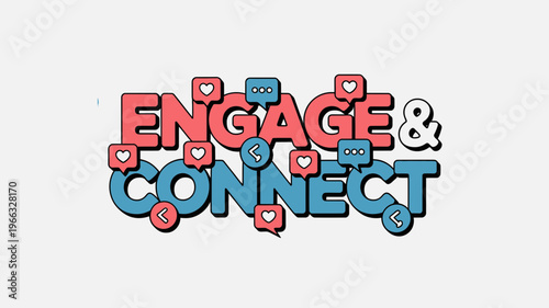 A colorful vector graphic illustration of the words 'Engage & Connect' surrounded by social media icons