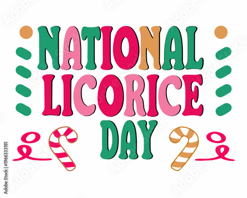 NATIONAL LICORICE DAY vector illustration isolated on white background