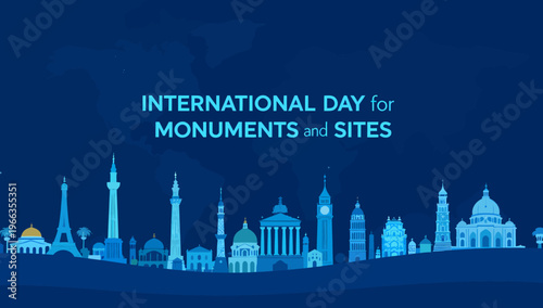 International Day of Monuments and Sites A striking silhouette of global landmarks celebrating diverse architectural heritage and cultural preservation worldwide
