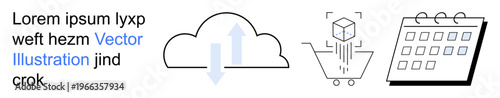 Cloud computing, e-commerce, digital organization, online storage, technology, planning tools. A cloud with arrows, a shopping cart with a cube and a calendar. Cloud computing and e-commerce