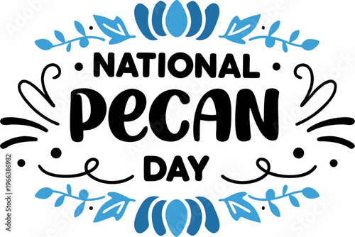 NATIONAL PECAN DAY vector illustration isolated on white background