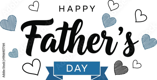 Happy Father's Day greeting card design featuring a large script font, blue ribbon banner, and decorative hearts on a clean white background.