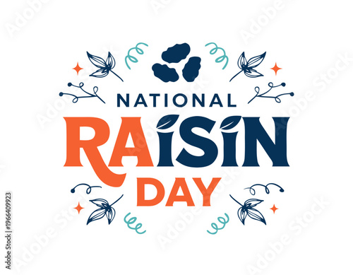 NATIONAL RAISIN DAY vector illustration isolated on white background
