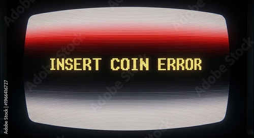 Retro arcade machine error message 'insert coin error' on screen.