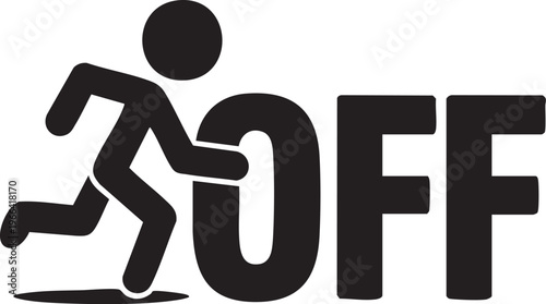 Energetic stick figure person running and pushing the large bold black letter 'o' and 'ff' text against a plain grey background symbolizing escape departure or leaving a situation