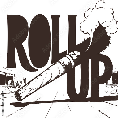 Giant stylized cigarette joint with smoke billowing out superimposed over large bold text spelling 'roll up' with a cityscape background representing cannabis culture
