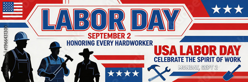 Vibrant Labor Day poster with silhouettes of workers, tools, and patriotic US flag elements. Honoring every hardworker on September 2.