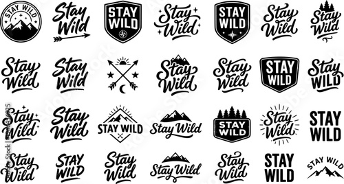 Stay Wild. Set lettering. 4 harmonious lettering variations of the same emblematic concept, each with
