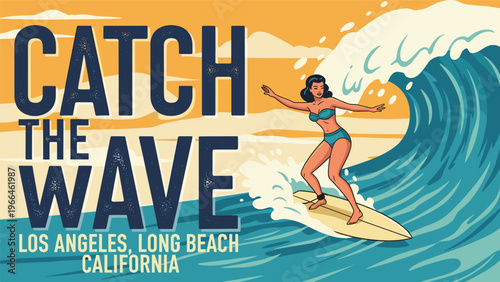 Vintage style surfing poster featuring a woman riding a large ocean wave with bold typography for Los Angeles Long Beach California travel.