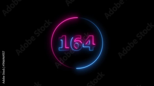 A circle animation, and glowing neon number 164 animation. on a black background. 4k video