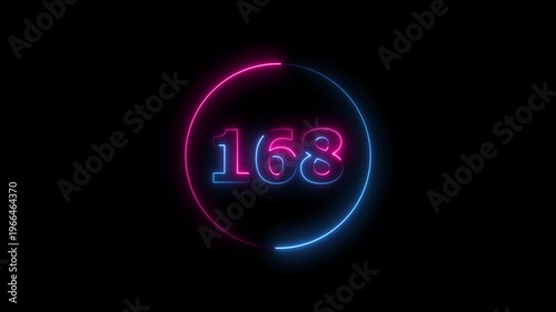 A circle animation, and glowing neon number 168 animation. on a black background. 4k video