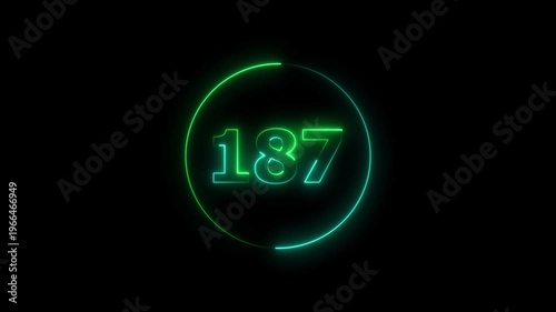 A circle animation, and glowing neon number 187 animation. on a black background. 4k video