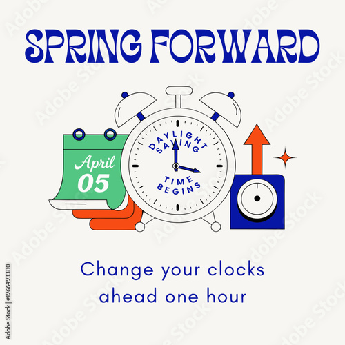 Daylight Saving Time Begins 2026 concept banner. Vector illustration of clock and info with calendar date of changing time in April 05. Spring Forward Time illustration banner. Change clocks ahead