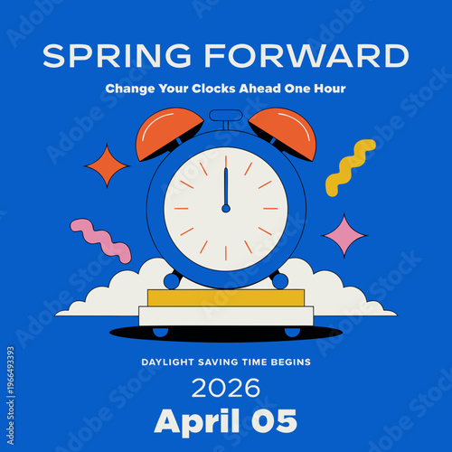 Daylight Saving Time Begins 2026 concept banner. Vector illustration of clock and info with calendar date of changing time in April 05. Spring Forward Time illustration banner. Change clocks ahead