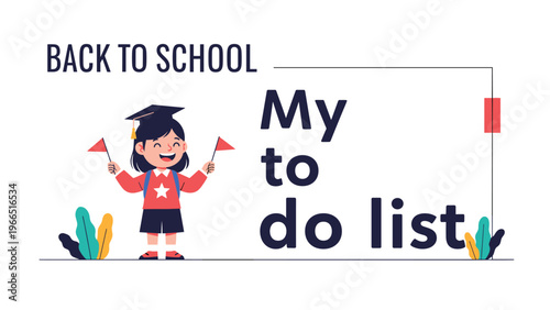 Back to school banner featuring a happy student girl in a graduation cap holding flags and a to-do list for academic planning.