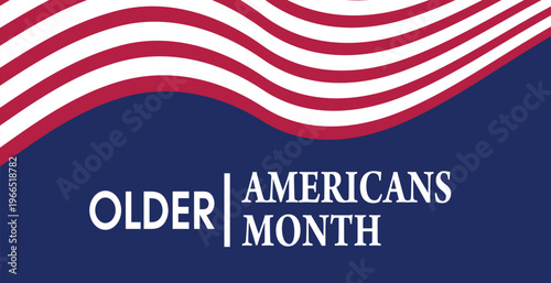 Older Americans Month. Holiday Background Template, Greeting Card, Poster design.