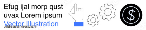 Business growth, financial operations, process automation, decision-making, services, strategy. Hand pointing, gears and dollar symbol. Business growth and financial operations concept