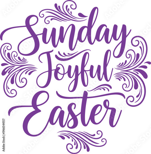 Beautiful decorative text saying sunday joyful easter with elegant swirls design