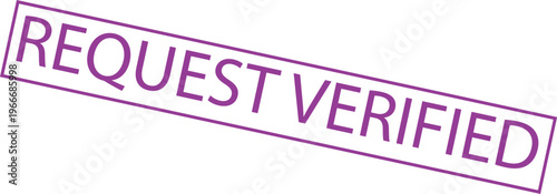 Request Verified purple rubber stamp text isolated on white background