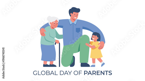 A heartwarming illustration depicting three generations of a family, including a man, an elderly woman with a cane, and a young girl, celebrating the Global Day of Parents.