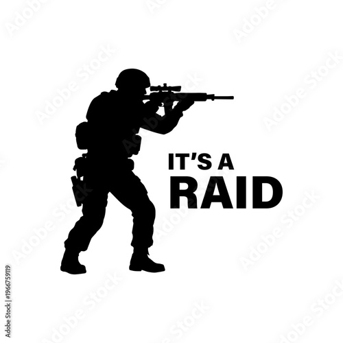 SWAT Soldier Aiming Rifle Silhouette with Raid Text