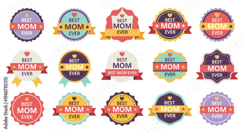 Collection of Best Mom Ever badges.