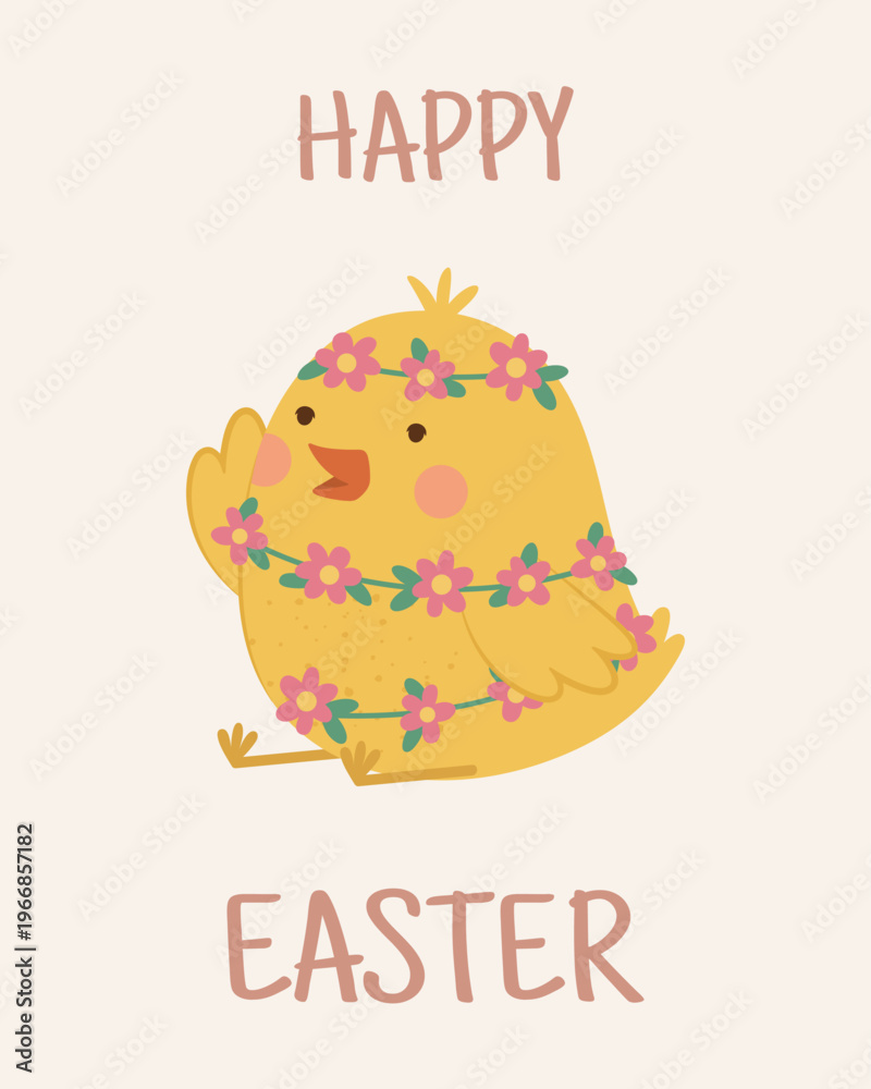 Obraz premium Easter greeting card with cute chick and soft floral details. Minimal flat vector illustration in soft pastel colors on a cream background. Happy Easter!