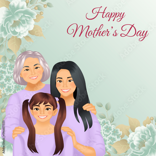 Mothers day square vector illustration with three generations of Asian women: grandmother, mother and daughter on floral background with copy space.