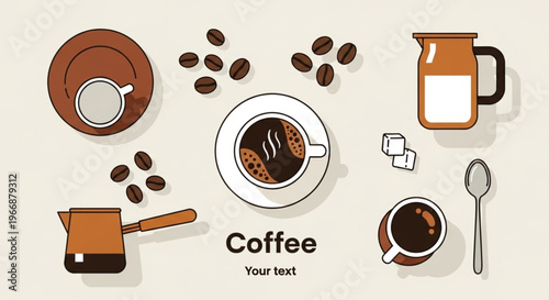 Flat vector illustration of a coffee set viewed from above, including a cup of coffee, beans, milk pitcher, cezve, and a text placeholder for menu or poster design.