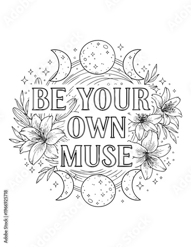 Affirmation coloring page for adults featuring inspirational quote and celestial elements, isolated on transparent background