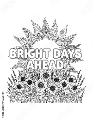 Adult coloring page with uplifting affirmations and bright days ahead message