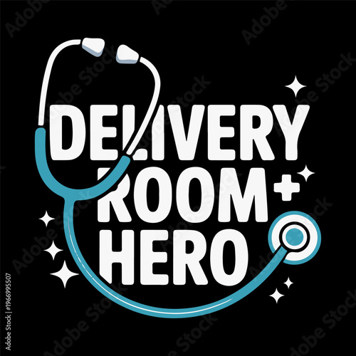 Medical Delivery Room Hero T-Shirt Design for Healthcare Workers