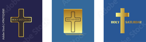 Holy Saturday golden cross posters on blue background, minimalist religious Easter week square card set with Bible and crucifix icons. Elegant set of three Holy Saturday square designs banners
