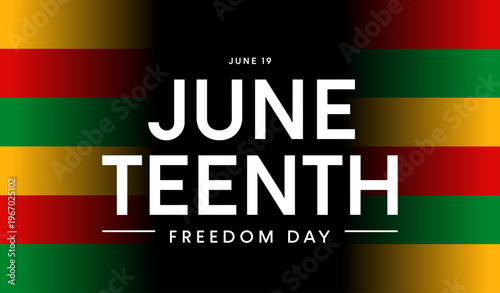 Freedom Day poster, Juneteenth background, text and flag
