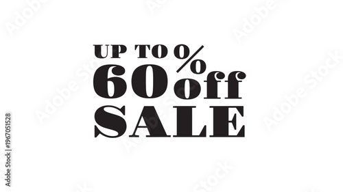 Sale banner with bold black text announcing "UP TO 60% OFF SALE" on a clean white background, emphasizing a significant discount opportunity.