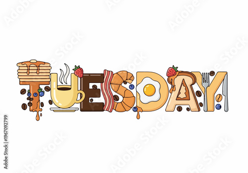 A vibrant and delicious assortment of morning breakfast foods and beverages, creatively arranged to form the word "Tuesday," symbolizing a fresh and tasty start to the day