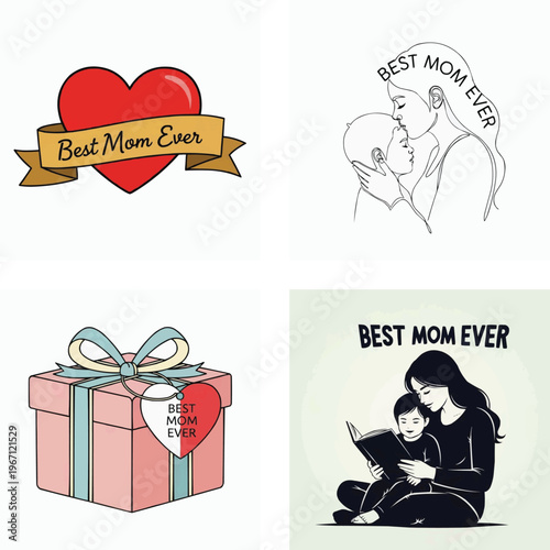 Mothers Day themed illustrations of mothers and children with best mom ever messages
