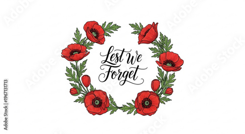 A vector graphic illustration of a poppy wreath with the phrase Lest We Forget in a memorial or remembrance theme