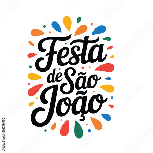 Festa de Sao Joao Brazilian Folklore Festival Typography with Colorful Splash Elements