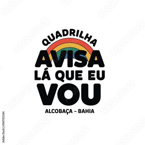 Quadrilha Avisa La Que Eu Vou Alcobaca Bahia Brazil Folklore Festival Circle Logo