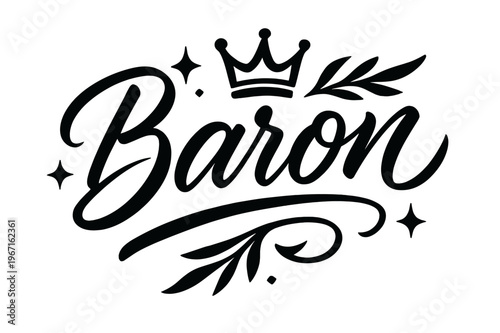 Baron Hand-Lettering Design. Script Hand-Lettering ? "Baron" in flowing brush script, semi-cursive with fluid strokes, slight upward tilt to convey nobility