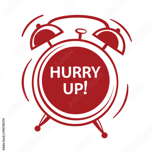 Red alarm clock with hands at 12 and text hurry up in bold letters white black