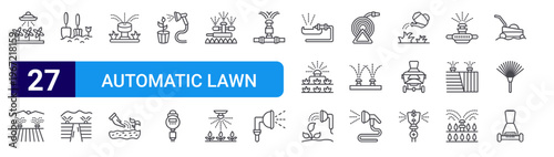 set of 27 thin line automatic lawn watering icons such as water spray, water spray, spade, water spray, seeding, sprinkles, editable stroke vector illustration isolated on white