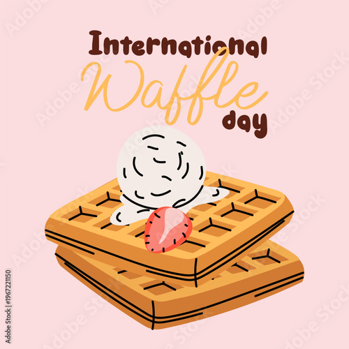 Flat illustration of waffles with a scoop of ice cream and strawberry for International Waffle Day. Tasty dessert celebration greeting card or event poster design. Isolated on pink