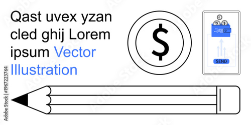 Finance, education, business communication, payment methods, creativity, transactions. Dollar sign, pencil and send button graphic components. Finance and education concept