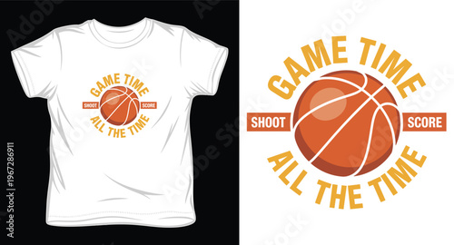 Game time shoot score all time circular basketball graphic