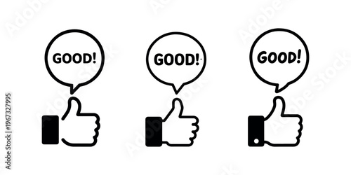 Good text thumb up icon set with speech bubble for positive feedback and customer satisfaction symbol isolated on white background for marketing design