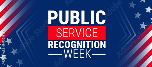 public service recognition week background, banner, card or poster design template is observed every year during May, to raise awareness about the mission. Vector illustration.