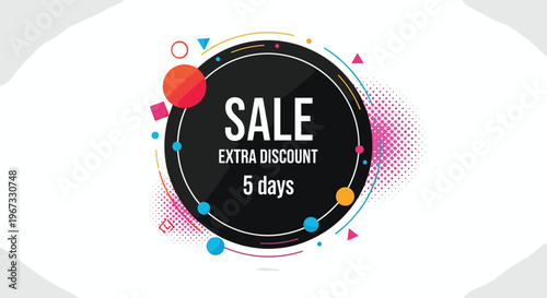 Dynamic round sale banner promotes an extra discount for five days with colorful circles and halftone patterns on a light gray background.