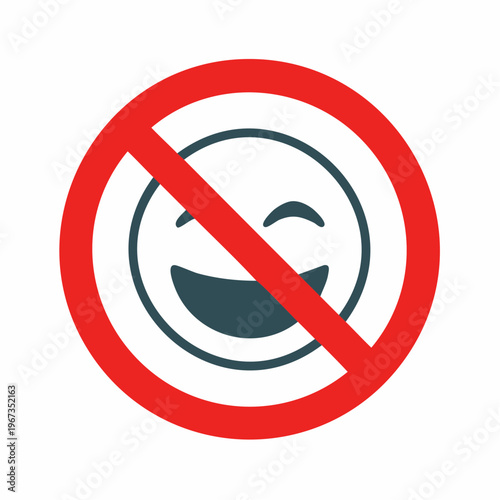 No Humor Sign A clear vector illustration featuring a red prohibition symbol over a laughing emoji, indicating restricted cheerfulness, a serious environment, or a ban on joy and lightheartedness